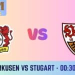 Bayer Leverkusen vs VfB Stuttgart