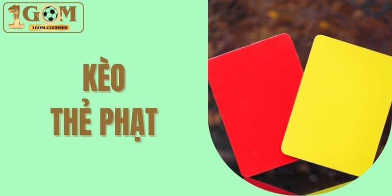 kèo thẻ phạt