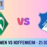 Werder Bremen vs Hoffenheim